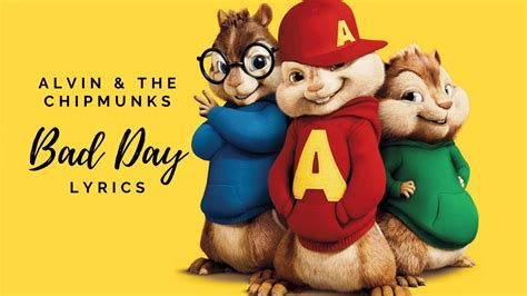 Yes I know the voices are not that of Justin Long, Matthew Gray Gubler a. . Alvin and the chipmunks bad day lyrics